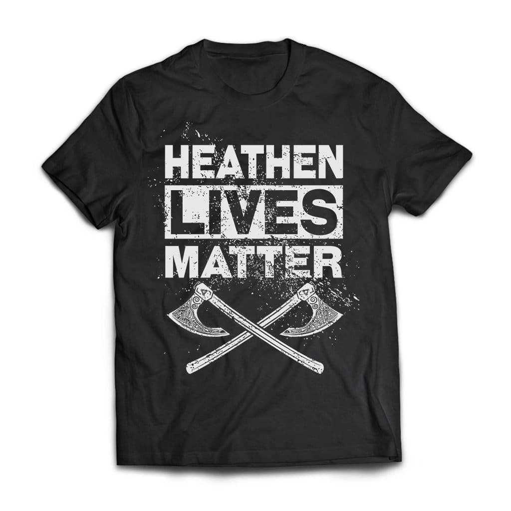 American made, Viking T-shirt, Heathen lives matter